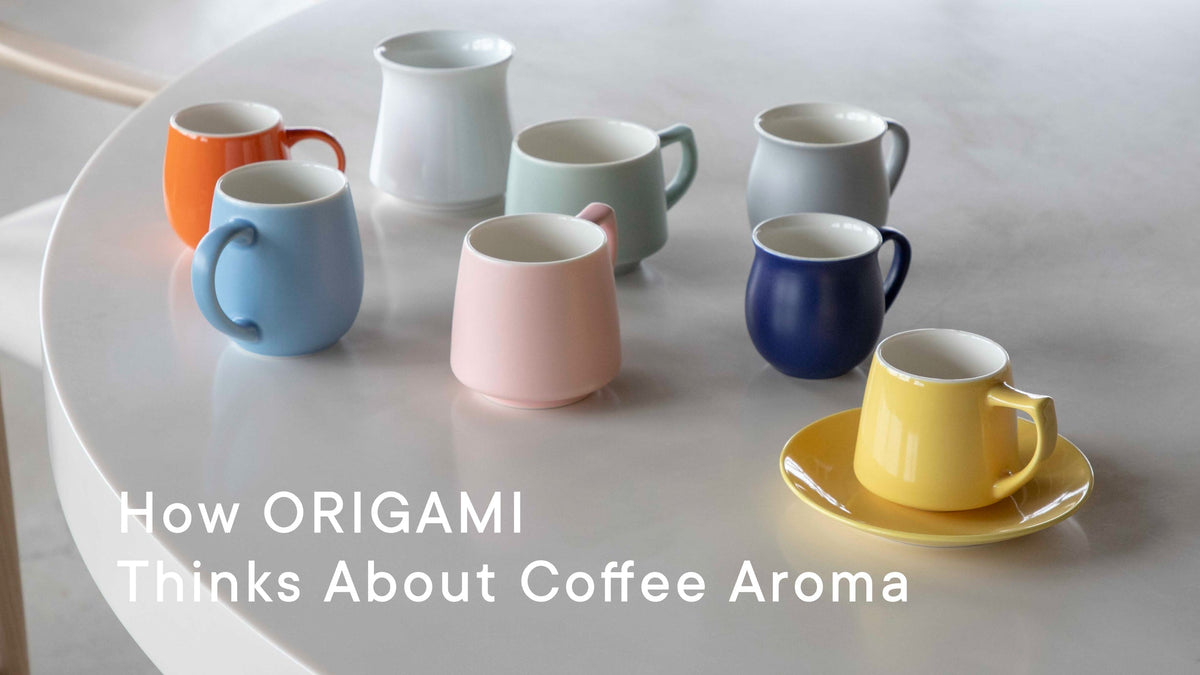 【AROMA】香りでコーヒーは変わる。ORIGAMIが考えるコーヒーの「AROMA」と「香り」について。